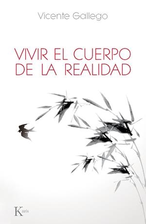VIVIR EL CUERPO DE LA REALIDAD | 9788499883618 | GALLEGO, VICENTE | Galatea Llibres | Librería online de Reus, Tarragona | Comprar libros en catalán y castellano online