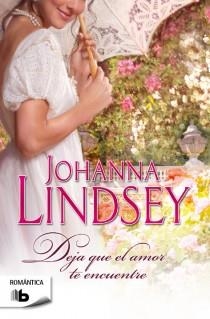 DEJA QUE EL AMOR TE ENCUENTRE | 9788498729238 | LINDSEY, JOHANNA | Galatea Llibres | Llibreria online de Reus, Tarragona | Comprar llibres en català i castellà online