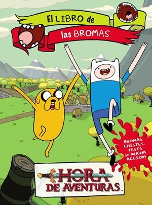 HORA DE AVENTURAS. LIBRO DE BROMAS | 9788437200644 | Galatea Llibres | Librería online de Reus, Tarragona | Comprar libros en catalán y castellano online