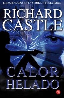 CALOR HELADO (CASTLE, 4) | 9788466327794 | CASTLE, RICHARD | Galatea Llibres | Librería online de Reus, Tarragona | Comprar libros en catalán y castellano online