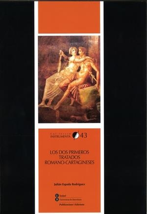 LOS DOS PRIMEROS TRATADOS ROMANO-CARTAGINESES | 9788447536740 | ESPADA RODRÍGUEZ, JULIÁN | Galatea Llibres | Llibreria online de Reus, Tarragona | Comprar llibres en català i castellà online