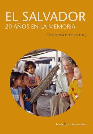 EL SALVADOS 20 AÑOS EN LA MEMORIA | 9788498885514 | HERMIDA, CLARA MARIA | Galatea Llibres | Llibreria online de Reus, Tarragona | Comprar llibres en català i castellà online