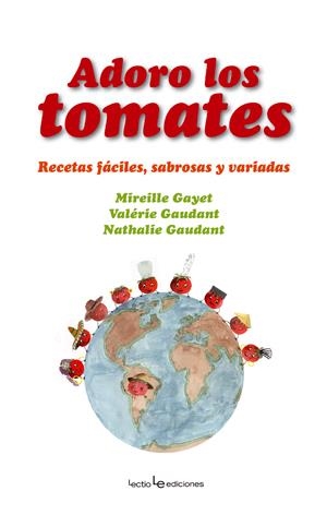 ADORO LOS TOMATES | 9788496754157 | VV.AA | Galatea Llibres | Librería online de Reus, Tarragona | Comprar libros en catalán y castellano online