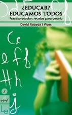 EDUCAR? EDUCAMOS TODOS | 9788496754133 | RABADA VIVES, DAVID | Galatea Llibres | Llibreria online de Reus, Tarragona | Comprar llibres en català i castellà online