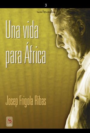 VIDA PARA ÁFRICA | 9788496754454 | FRIGOLA I RIBAS | Galatea Llibres | Librería online de Reus, Tarragona | Comprar libros en catalán y castellano online