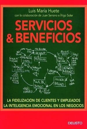 SERVICIOS Y BENEFICIOS. LA FIDELIZACION DE CLIENTES Y EMPLEA | 9788423421121 | HUETE, LUIS MARIA | Galatea Llibres | Librería online de Reus, Tarragona | Comprar libros en catalán y castellano online