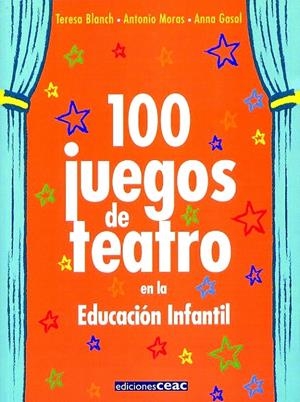 100 JUEGOS DE TEATRO | 9788432995330 | BLANCH, TERESA | Galatea Llibres | Llibreria online de Reus, Tarragona | Comprar llibres en català i castellà online