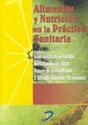ALIMENTOS Y NUTRICION EN LA PRACTICA SANITARIA | 9788479785680 | ASTIASARAN ANCHIA, ISIAR | Galatea Llibres | Librería online de Reus, Tarragona | Comprar libros en catalán y castellano online