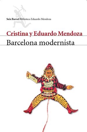 BARCELONA MODERNISTA | 9788432211614 | MENDOZA, CRISTINA : MENDOZA, EDUARDO | Galatea Llibres | Librería online de Reus, Tarragona | Comprar libros en catalán y castellano online