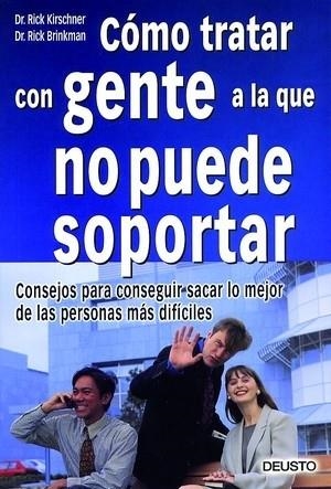 COMO TRATAR CON GENTE A LA QUE NO PUEDE SOPORTAR | 9788423420209 | KIRSCHNER, R. / BRINKMAN, R. | Galatea Llibres | Librería online de Reus, Tarragona | Comprar libros en catalán y castellano online