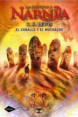 CRONICAS DE NARNIA 3 EL CABALLO Y EL MUCHACHO | 9788408111603 | LEWIS, C.S. | Galatea Llibres | Librería online de Reus, Tarragona | Comprar libros en catalán y castellano online