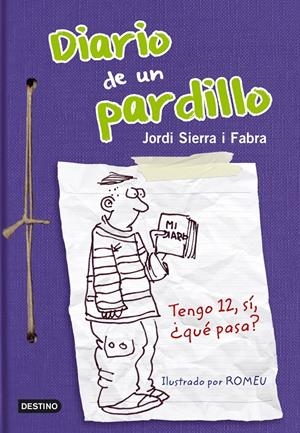DIARIO DE UN PARDILLO | 9788408005117 | SIERRA I FABRA, JORDI | Galatea Llibres | Librería online de Reus, Tarragona | Comprar libros en catalán y castellano online