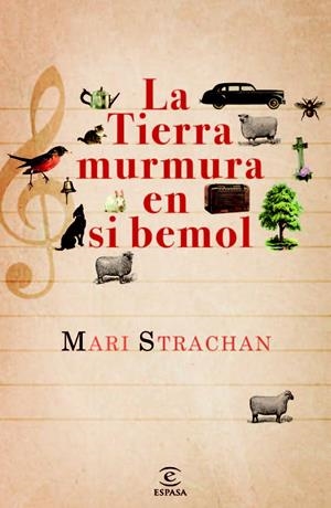 LA TIERRA MURMURA EN SI BEMOL | 9788467032215 | STRACHAN, MARI | Galatea Llibres | Llibreria online de Reus, Tarragona | Comprar llibres en català i castellà online