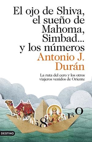 EL OJO DE SHIVA, EL SUEÑO DE MAHOMA, SIMBAD Y LOS NUMEROS | 9788423324040 | DURAN, ANTONIO | Galatea Llibres | Librería online de Reus, Tarragona | Comprar libros en catalán y castellano online