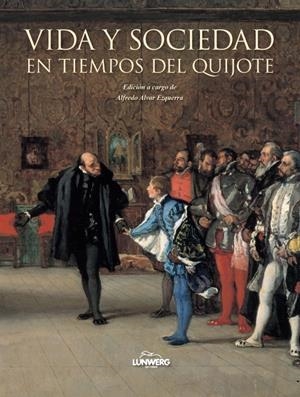 VIDA Y SOCIEDAD EN TIEMPOS DEL QUIJOTE | 9788497858519 | AA. VV. | Galatea Llibres | Librería online de Reus, Tarragona | Comprar libros en catalán y castellano online
