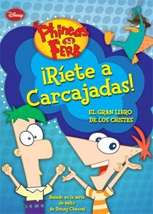 PHINEAS Y FERB. ¡RÍETE A CARCAJADAS! | 9788499513805 | DISNEY | Galatea Llibres | Llibreria online de Reus, Tarragona | Comprar llibres en català i castellà online