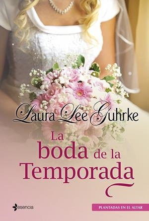 LA BODA DE LA TEMPORADA | 9788408009689 | GUHRKE, LAURA LEE | Galatea Llibres | Llibreria online de Reus, Tarragona | Comprar llibres en català i castellà online