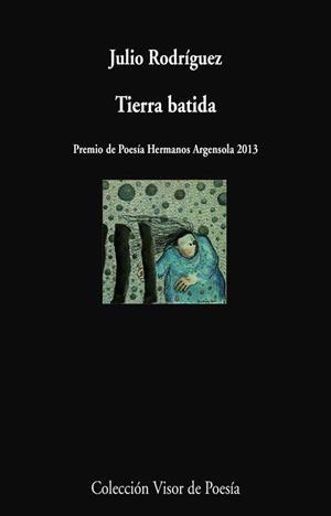 TIERRA BATIDA | 9788498958522 | RODRÍGUEZ, JULIO | Galatea Llibres | Llibreria online de Reus, Tarragona | Comprar llibres en català i castellà online