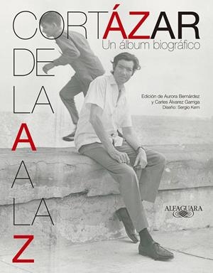CORTÁZAR DE LA A A LA Z | 9788420415932 | CORTÁZAR, JULIO | Galatea Llibres | Librería online de Reus, Tarragona | Comprar libros en catalán y castellano online