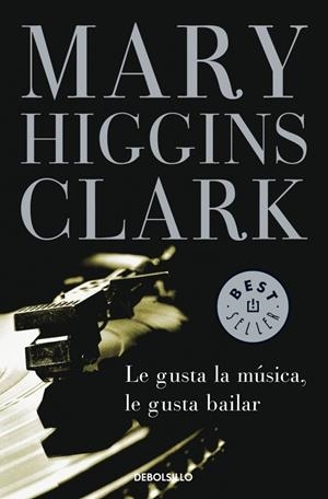 LE GUSTA LA MUSICA, LE GUSTA BAILAR | 9788497599542 | HIGGINS CLARK, MARY | Galatea Llibres | Llibreria online de Reus, Tarragona | Comprar llibres en català i castellà online