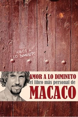AMOR A LO DIMINUTO | 9788401347849 | MACACO | Galatea Llibres | Llibreria online de Reus, Tarragona | Comprar llibres en català i castellà online