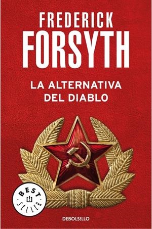 LA ALTERNATIVA DEL DIABLO | 9788497594332 | FORSYTH, FREDERICK | Galatea Llibres | Llibreria online de Reus, Tarragona | Comprar llibres en català i castellà online