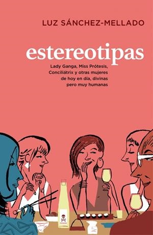 ESTEREOTIPAS | 9788401347771 | SANCHEZ-MELLADO, LUZ | Galatea Llibres | Librería online de Reus, Tarragona | Comprar libros en catalán y castellano online