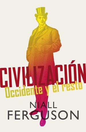 CIVILIZACION OCCIDENTE Y EL RESTO | 9788499920665 | FERGUSON, NIALL | Galatea Llibres | Librería online de Reus, Tarragona | Comprar libros en catalán y castellano online