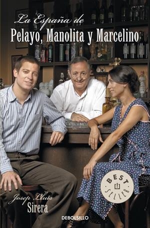 LA ESPAÑA DE PELAYO, MANOLITA Y MARCELINO | 9788499898803 | SIRERA, JOSEP LLUIS | Galatea Llibres | Librería online de Reus, Tarragona | Comprar libros en catalán y castellano online