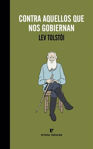 CONTRA AQUELLOS QUE NOS GOBIERNAN | 9788415217633 | TOLSTÓI, LEV | Galatea Llibres | Llibreria online de Reus, Tarragona | Comprar llibres en català i castellà online