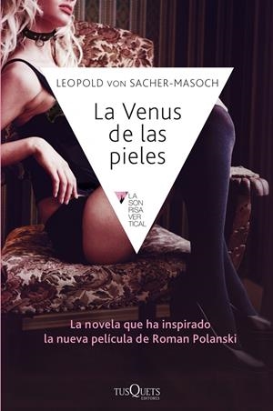 LA VENUS DE LAS PIELES | 9788483838594 | VON SACHER-MASOCH, LEOPOLD | Galatea Llibres | Librería online de Reus, Tarragona | Comprar libros en catalán y castellano online