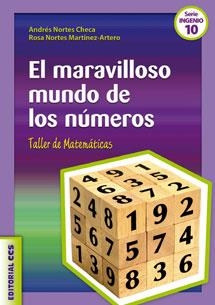EL MARAVILLOSO MUNDO DE LOS NÚMEROS | 9788490230978 | NORTES CHECA, ANDRÉS/NORTES MARTÍNEZ-ARTERO, ROSA | Galatea Llibres | Llibreria online de Reus, Tarragona | Comprar llibres en català i castellà online