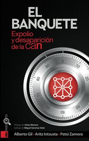 EL BANQUETE. EXPOLIO Y DESAPARICIÓN DE LA CAN | 9788415313731 | VV. AA | Galatea Llibres | Librería online de Reus, Tarragona | Comprar libros en catalán y castellano online