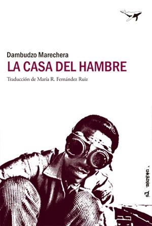 LA CASA DEL HAMBRE | 9788494062773 | MARECHERA, DAMBUDZO | Galatea Llibres | Librería online de Reus, Tarragona | Comprar libros en catalán y castellano online