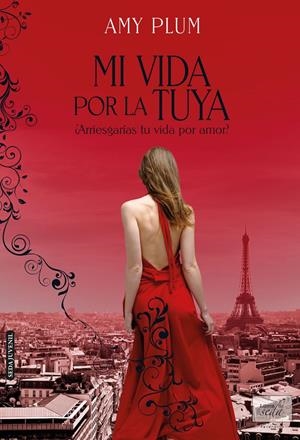 MI VIDA POR LA TUYA | 9788415854210 | PLUM, AMY | Galatea Llibres | Librería online de Reus, Tarragona | Comprar libros en catalán y castellano online