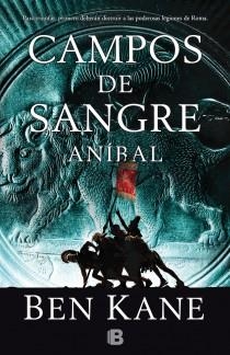 CAMPOS DE SANGRE. ANÍBAL VOL.2 | 9788466654296 | KANE, BEN | Galatea Llibres | Llibreria online de Reus, Tarragona | Comprar llibres en català i castellà online