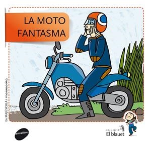LA MOTO FANTASMA | 9788415095439 | SOLER COBO, TERESA/VIU RODRÍGUEZ, MARIA/NADO SANJUÁN, VÍCTOR | Galatea Llibres | Librería online de Reus, Tarragona | Comprar libros en catalán y castellano online