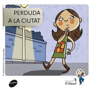 PERDUDA A LA CIUTAT | 9788415095484 | SOLER COBO, TERESA/VIU RODRÍGUEZ, MARIA/NADO SANJUÁN, VÍCTOR | Galatea Llibres | Librería online de Reus, Tarragona | Comprar libros en catalán y castellano online