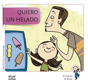 QUIERO UN HELADO | 9788498455755 | SOLER COBO, TERESA/VIU RODRÍGUEZ, MARIA/NADO SANJUÁN, VÍCTOR | Galatea Llibres | Librería online de Reus, Tarragona | Comprar libros en catalán y castellano online