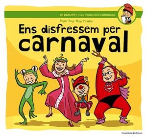 ENS DISFRESSEM PER CARNAVAL | 9788490342145 | ROIG CÈSAR, ROGER | Galatea Llibres | Llibreria online de Reus, Tarragona | Comprar llibres en català i castellà online