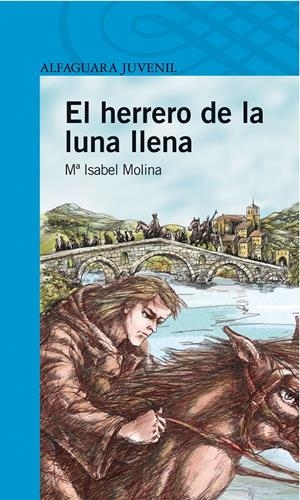 HERRERO DE LA LUNA LLENA, EL | 9788420465777 | MOLINA, MARIA ISABEL | Galatea Llibres | Librería online de Reus, Tarragona | Comprar libros en catalán y castellano online
