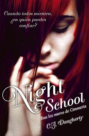 NIGHT SCHOOL: TRAS LOS MUROS DE CIMMERIA | 9788420411750 | DAUGHERTY, C.J. | Galatea Llibres | Librería online de Reus, Tarragona | Comprar libros en catalán y castellano online