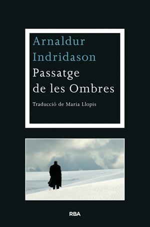 PASSATGE DE LES OMBRES | 9788482646763 | INDRIDASON, ARNALDUR | Galatea Llibres | Llibreria online de Reus, Tarragona | Comprar llibres en català i castellà online