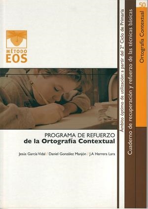 PROGRAMA DE REFUERZO DE LA ORTOGRAFIA CONTEXTUAL | 9788497270700 | GARCIA VIDAL, JESUS | Galatea Llibres | Librería online de Reus, Tarragona | Comprar libros en catalán y castellano online