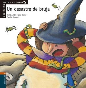 MALOS DE CUENTO. UN DESASTRE DE BRUJA | 9788426349149 | NUÑEZ MADRID, DOLORES | Galatea Llibres | Librería online de Reus, Tarragona | Comprar libros en catalán y castellano online