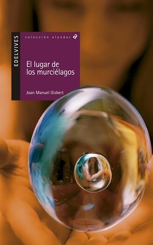 LUGAR DE LOS MURCIELAGOS, EL | 9788426351159 | GILBERT PONSOLE, JOAN MANUEL | Galatea Llibres | Librería online de Reus, Tarragona | Comprar libros en catalán y castellano online
