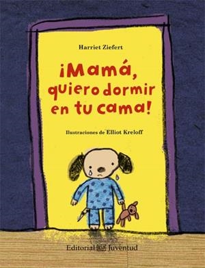 MAMA, QUIERO DORMIR EN TU CAMA! | 9788426140203 | ZIEFERT, HARRIET | Galatea Llibres | Librería online de Reus, Tarragona | Comprar libros en catalán y castellano online