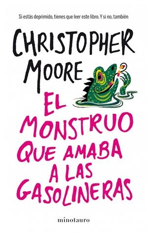 EL MONSTRUO QUE AMABA A LAS GASOLINERAS | 9788445001936 | MOORE, CHRISTOPHER | Galatea Llibres | Librería online de Reus, Tarragona | Comprar libros en catalán y castellano online