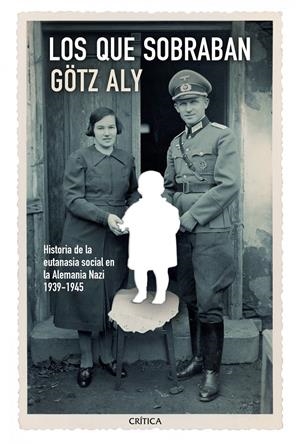 LOS QUE SOBRABAN | 9788498926583 | ALY, GOTZ | Galatea Llibres | Librería online de Reus, Tarragona | Comprar libros en catalán y castellano online