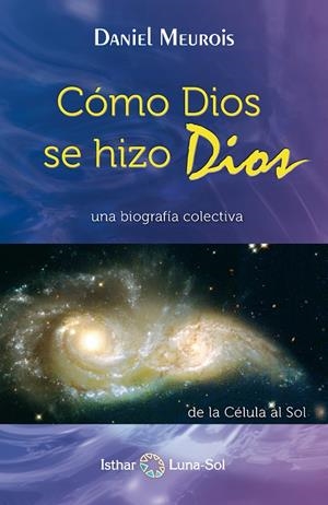 COMO DIOS SE HIZO DIOS | 9788493837266 | MEUROIS GIVAUDAN, DANIEL | Galatea Llibres | Librería online de Reus, Tarragona | Comprar libros en catalán y castellano online